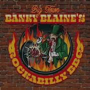 Big Town Banky Blaine S Rockabilly Bbq