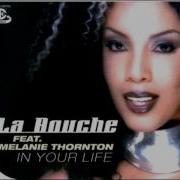 La Bouche In Your Life Extended Remix