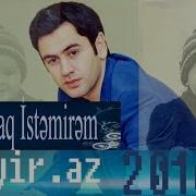 Qocalmaq Istemirem