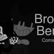 Broken Bendy Comic Dub