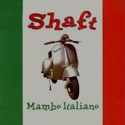 Shaft Mambo Italiano