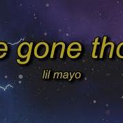 Lil Mayo Be Gone