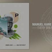 Every Breath Manuel Kane