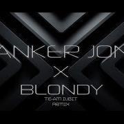 Clanker Jones X Blondy Te Am Iubit Remix