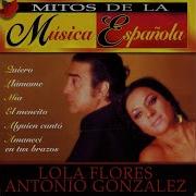 Dime Lola Flores Antonio Gonzalez