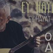 Ey Hayat Sen Beni Bilirsin
