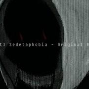 Sedetaphobia V2