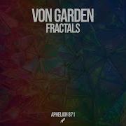 Von Garden Fractals Extended Mix