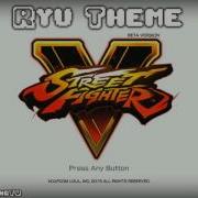 Street Fighter V Ryu Theme Long Version