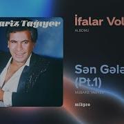 Mübariz Tağıyev Sən Gələndə
