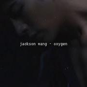 Jackson Wang Oxygen Slowed Down