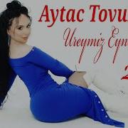 Aytac Tovuzlu Ureyimiz Eynidi Bizim 2021 Official Klip