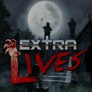 Extra Lives Theme Song