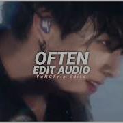 Often The Weekend Edit Audio