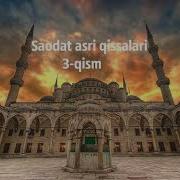 Saodat Asri Qissalari 3 Qism