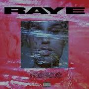 Raye Friends