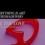 All The Love Whomadewho Samm