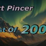 Best Of Matt Pincer 2008