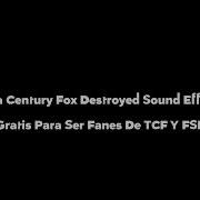 20Th Century Fox Destroyed Sound Effect