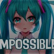 Nightcore Impossible Lyrics