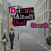 Detective Already Dead Season 2 Problem Edit