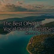The Best Vocal House Deep House Mix 2019