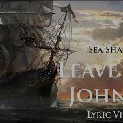 Assassin S Creed 4 Johnny Leave Lyrics