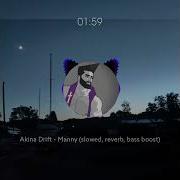 Akina Drift Manny Slowed Reverb