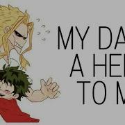 All Might Amv Daddy