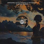 Sunrise Dance Original Mix Unknown Joys Daniella Bjarnhof
