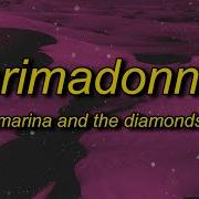 Marina Primadonna Tiktok Speed Up Lyrics