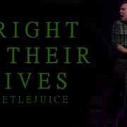 Fright Of Their Lives Beetlejuice Karaoke