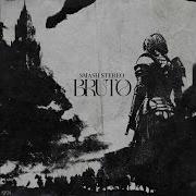 Smash Stereo Bruto