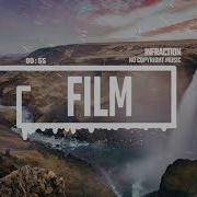 Cinematic Motivational Trailer By Infraction No Copyright Music Film