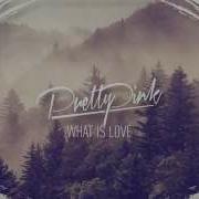 What Is Love Original Mix Pretty Pink Feat Tears And Marble