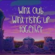 Winx Club Rising Up Together