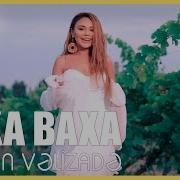 Türkan Vəlizadə Baxa Baxa Official Video