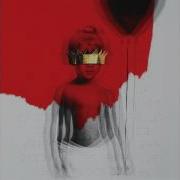 Rihanna Needed Me Clean