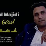 Tohid Majidi Ay Gozel Derdinden Daglari Daslari Gezerem Ay Gozel