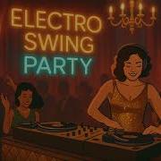 Electro Swing Party Jazz Brass Veets Lanceforloor Beats Retrovim