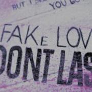 Mgk Fake Love Don T Last Lyrics