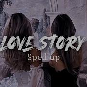 Love Story Indila Speed Up
