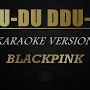 Du Du Du Du Blackpink Karaoke