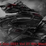 Psy Trance Goa 2021 Vol 27 Mix Master Volume