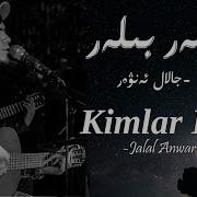 Bilal Enwer Kimlar Bilar