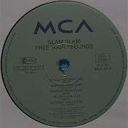 Slam Slam Nothing Like It