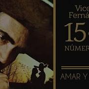 Vicente Fernandez Amar Y Querer