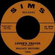 The Wallace Brothers Lover S Prayer