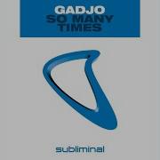 Gadjo So Many Times Club Mix