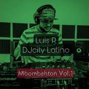 Moombahton Luis R